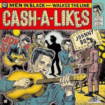 V.A. - Cash-A-Likes : 18 Men In Black Who Walked The Line - Klik op de afbeelding om het venster te sluiten